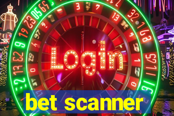 bet scanner